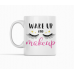 Wake up makeup